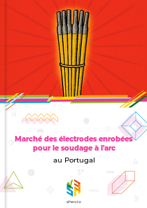 Marché des électrodes enrobées pour le soudage à l'arc au Portugal
