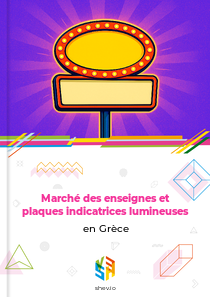 Marché des enseignes et plaques indicatrices lumineuses en Grèce