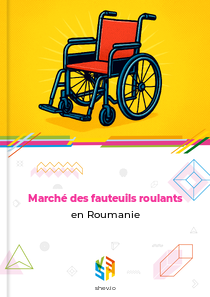Marché des fauteuils roulants en Roumanie