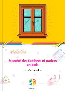 Marché des fenêtres et cadres en bois en Autriche