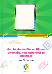 Marché des feuilles en PP non alvéolaire, non renforcées ni stratifiées en Finlande