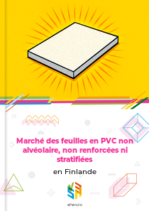Marché des feuilles en PVC non alvéolaire, non renforcées ni stratifiées en Finlande