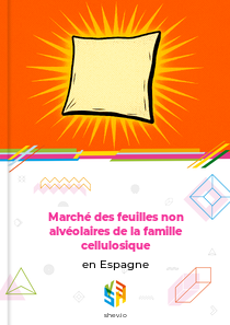 Marché des feuilles non alvéolaires de la famille cellulosique en Espagne