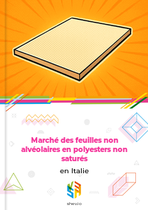 Marché des feuilles non alvéolaires en polyesters non saturés en Italie