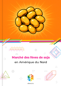 Marché des fèves de soja en Amérique du Nord