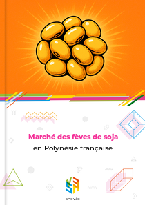 Marché des fèves de soja en Polynésie française