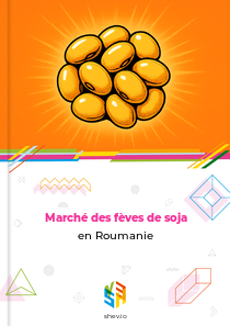 Marché des fèves de soja en Roumanie