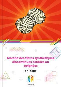 Marché des fibres synthétiques discontinues cardées ou peignées en Italie