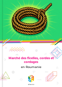 Marché des ficelles, cordes et cordages en Roumanie