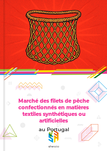 Marché des filets de pêche confectionnés en matières textiles synthétiques ou artificielles au Portugal