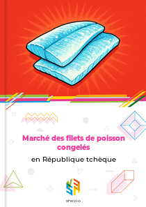 Marché des filets de poisson congelés en République tchèque