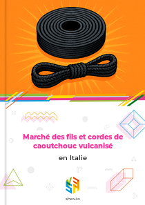 Marché des fils et cordes de caoutchouc vulcanisé en Italie