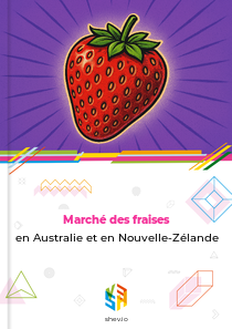 Marché des fraises en Australie et en Nouvelle-Zélande