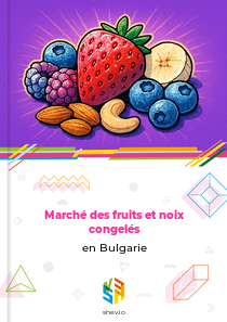 Marché des fruits et noix congelés en Bulgarie