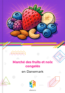 Marché des fruits et noix congelés en Danemark