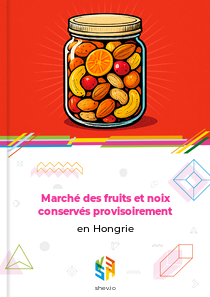 Marché des fruits et noix conservés provisoirement en Hongrie