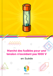 Marché des fusibles pour une tension n'excédant pas 1000 V en Suède