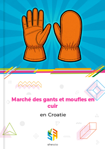 Marché des gants et moufles en cuir en Croatie