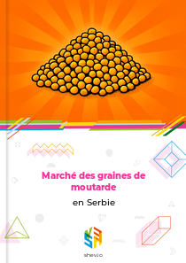 Marché des graines de moutarde en Serbie