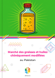 Marché des graisses et huiles chimiquement modifiées au Pakistan