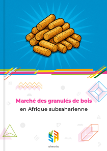 Marché des granulés de bois en Afrique subsaharienne