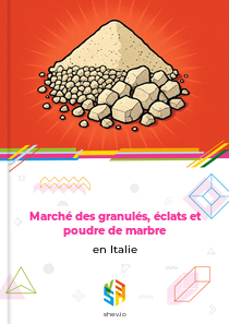 Marché des granulés, éclats et poudre de marbre en Italie