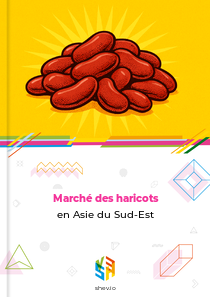 Marché des haricots en Asie du Sud-Est