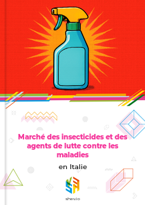 Marché des insecticides et des agents de lutte contre les maladies en Italie
