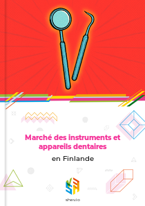 Marché des instruments et appareils dentaires en Finlande