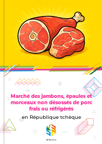 Marché des jambons, épaules et morceaux non désossés de porc frais ou réfrigérés en République tchèque
