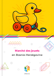 Marché des jouets en Bosnie-Herzégovine