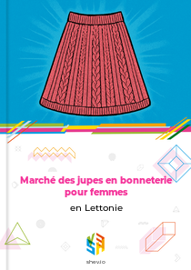 Marché des jupes en bonneterie pour femmes en Lettonie
