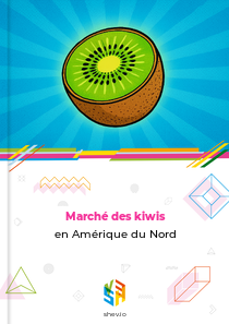 Marché des kiwis en Amérique du Nord
