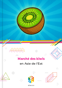 Marché des kiwis en Asie de l'Est