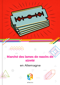 Marché des lames de rasoirs de sûreté en Allemagne