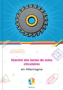 Marché des lames de scies circulaires en Allemagne