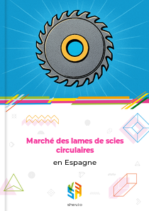 Marché des lames de scies circulaires en Espagne