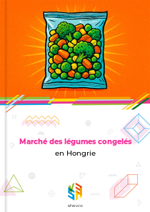 Marché des légumes congelés en Hongrie