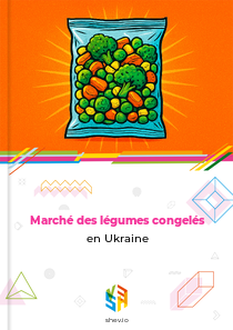 Marché des légumes congelés en Ukraine