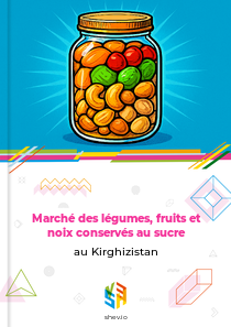 Marché des légumes, fruits et noix conservés au sucre au Kirghizistan