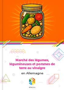Marché des légumes, légumineuses et pommes de terre au vinaigre en Allemagne