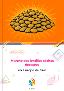 Marché des lentilles sèches écossées en Europe du Sud