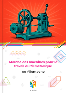 Marché des machines pour le travail du fil métallique en Allemagne