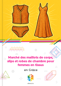 Marché des maillots de corps, slips et robes de chambre pour femmes en tissus en Grèce