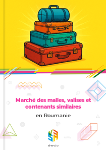 Marché des malles, valises et contenants similaires en Roumanie