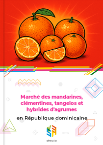 Marché des mandarines, clémentines, tangelos et hybrides d'agrumes en République dominicaine
