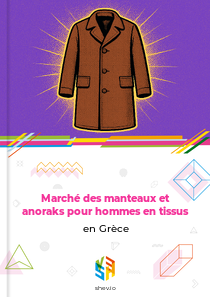 Marché des manteaux et anoraks pour hommes en tissus en Grèce
