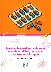 Marché des médicaments pour la vente au détail, contenant d'autres antibiotiques en Roumanie