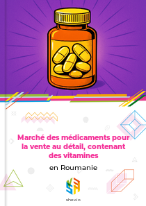 Marché des médicaments pour la vente au détail, contenant des vitamines en Roumanie