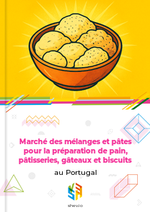 Marché des mélanges et pâtes pour la préparation de pain, pâtisseries, gâteaux et biscuits au Portugal
